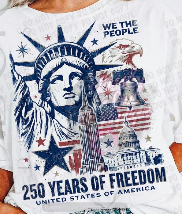 We The People - 250 Years of Freedom