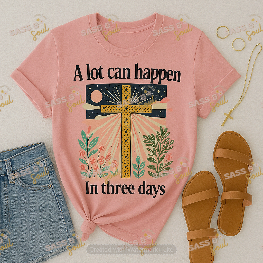 A Lot Can Happen In Three Days
