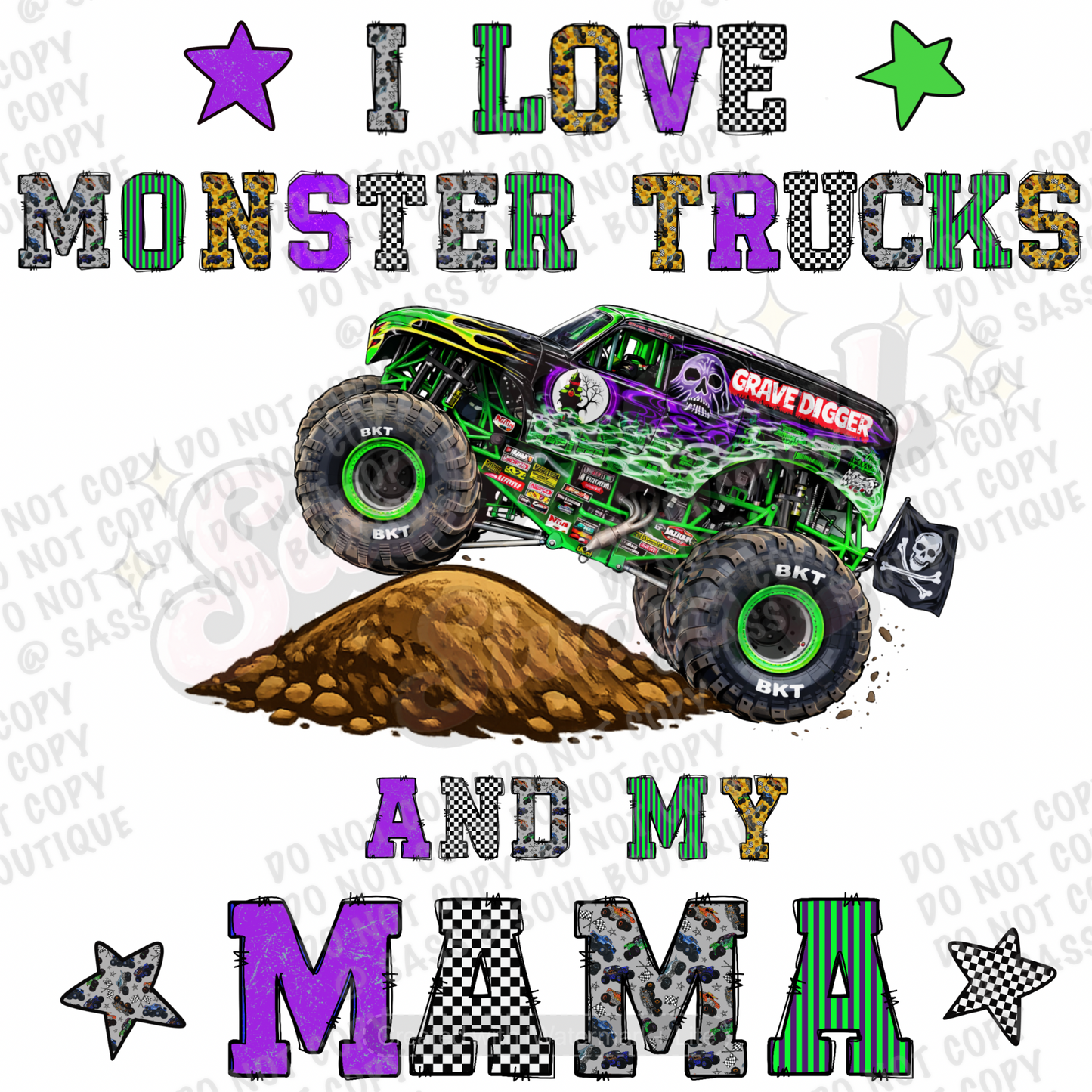 I Love Monster Trucks And My Mama