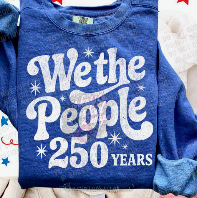We The People 250 Years