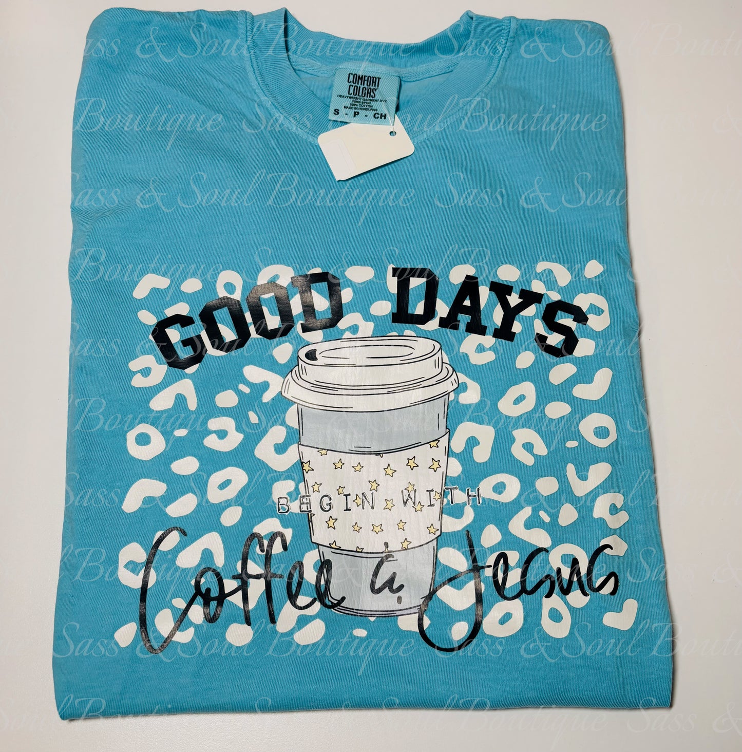 God Days Begin With Coffee & Jesus