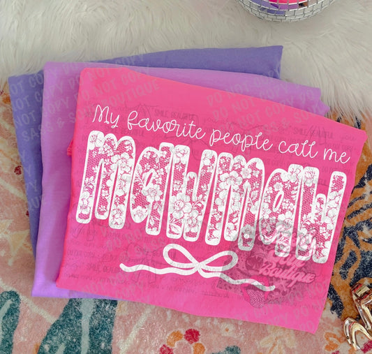 My Favorite People Call Me Mawmaw Lace