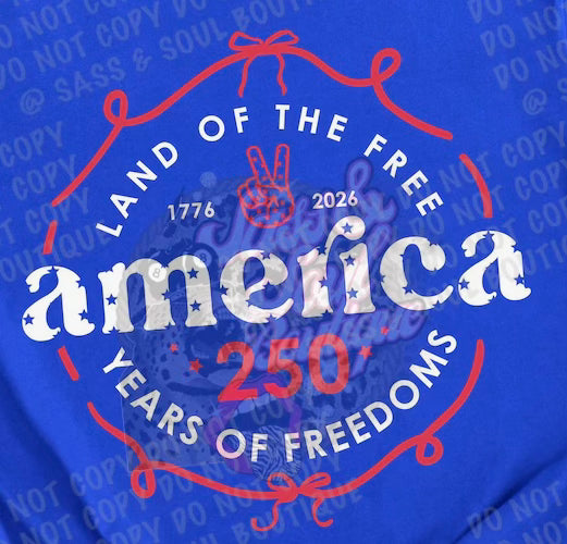 Land of the Free - America 250