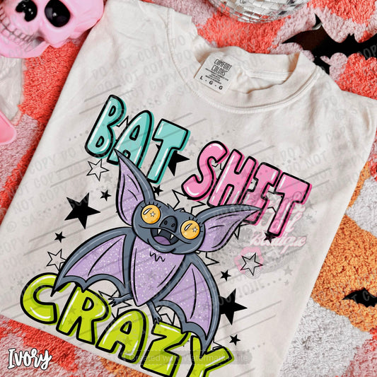 Bat Shit Crazy