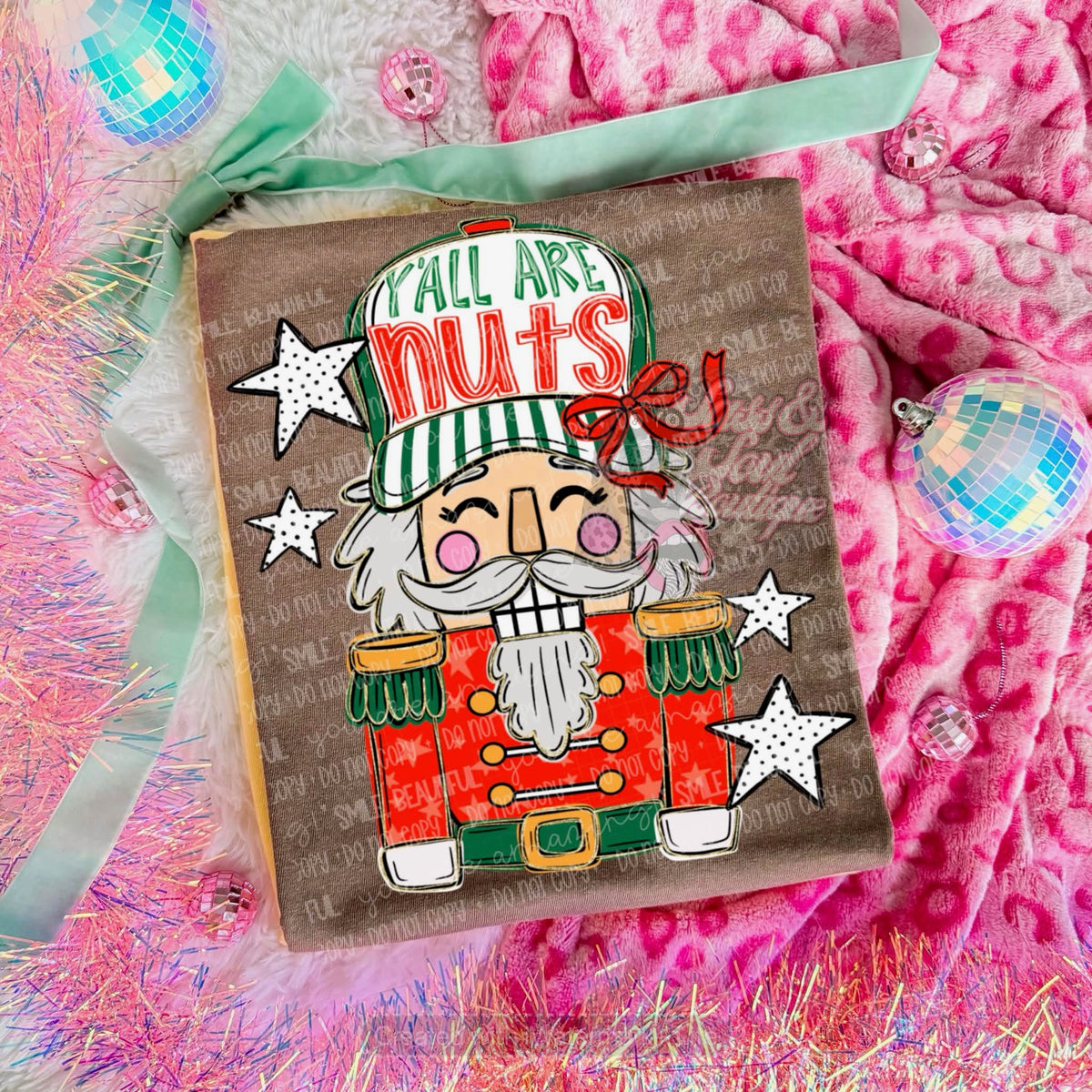 Y’all Are Nuts Christmas Nutcracker