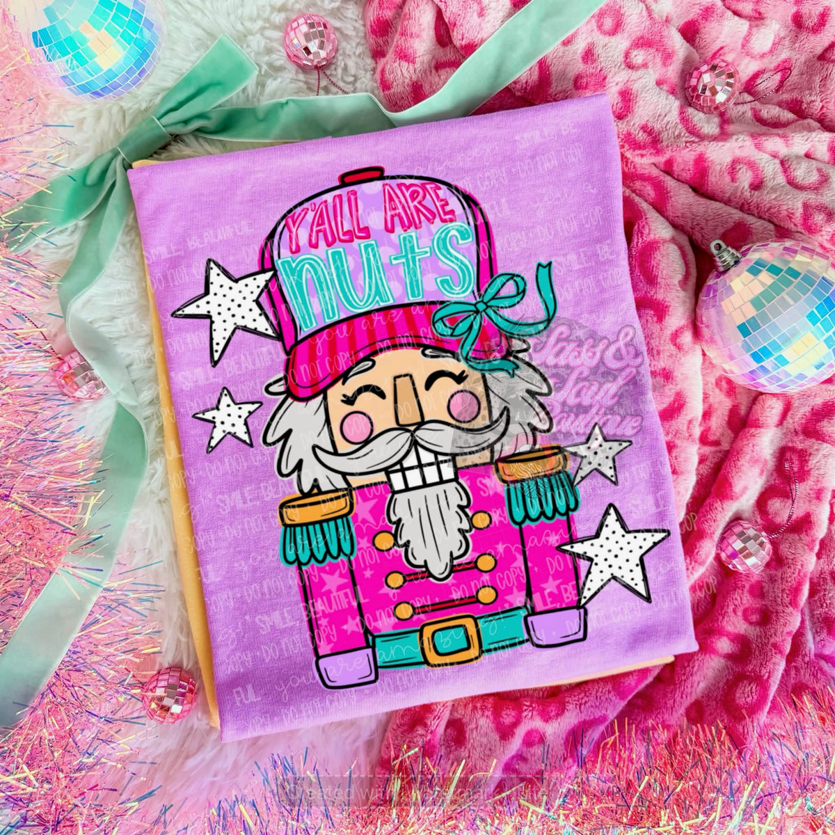 Y’all Are Nuts Girly Christmas Nutcracker