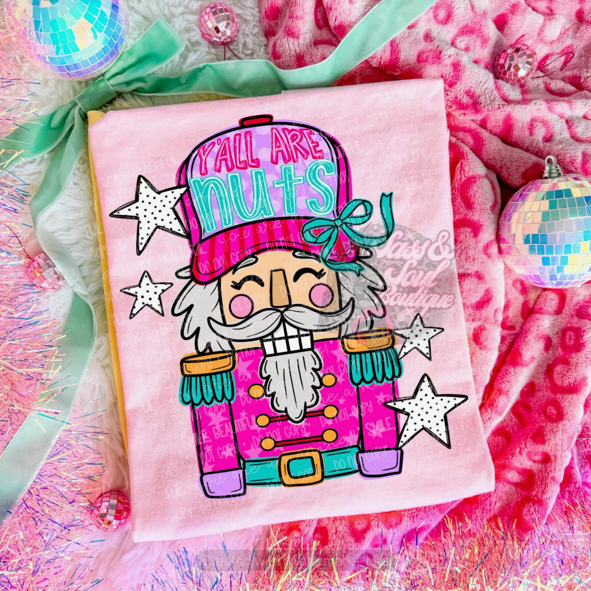 Y’all Are Nuts Girly Christmas Nutcracker
