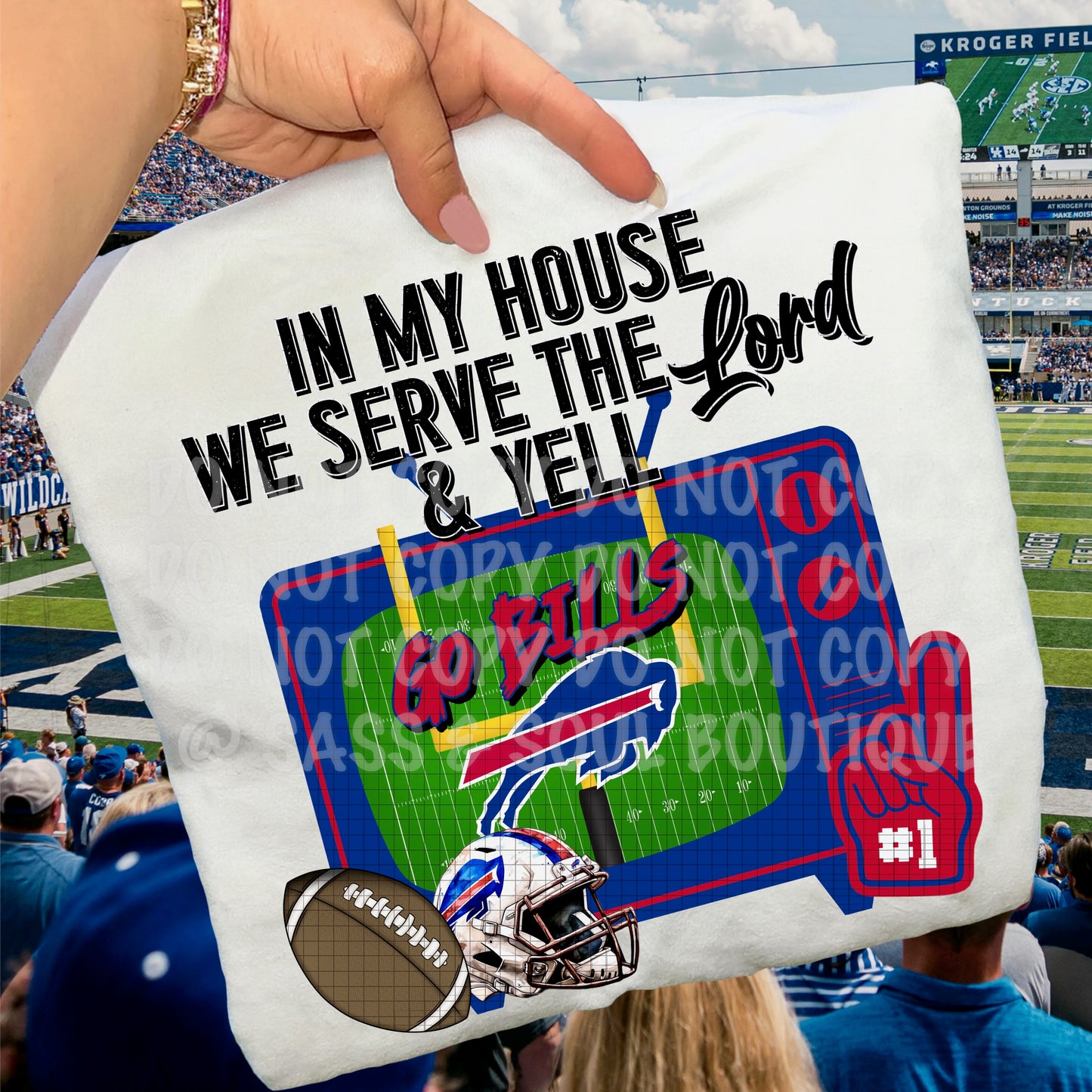 In My House We Serve The Lord And Yell Football