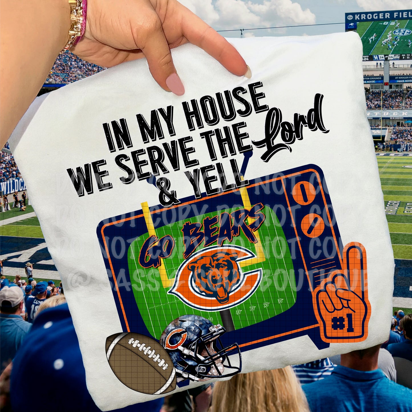 In My House We Serve The Lord And Yell Football