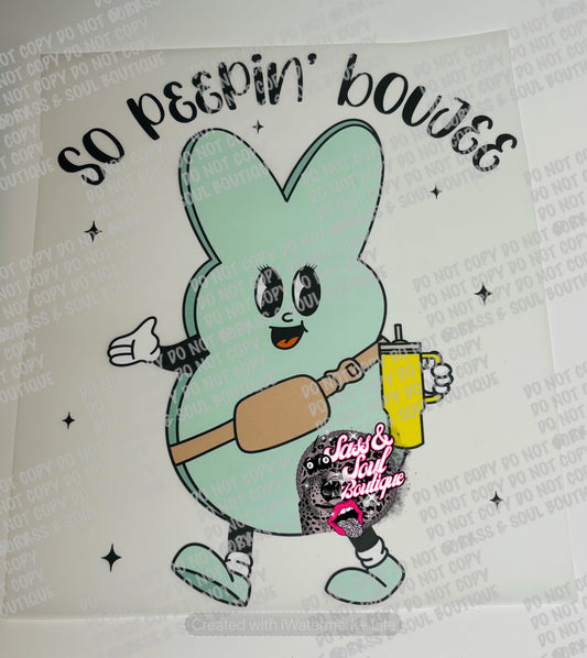 So Peepin Boujee - Teal