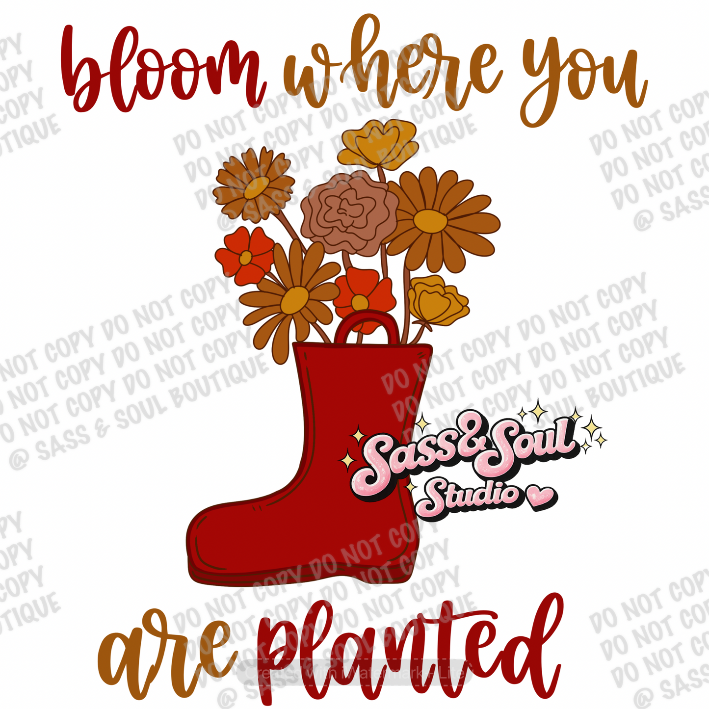Bloom Where You Are Planted