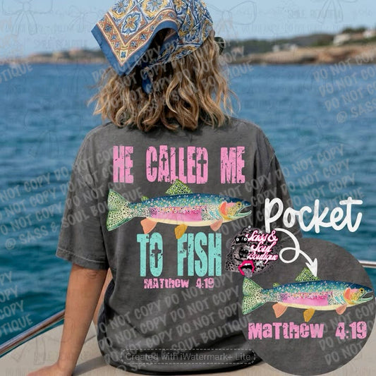 He Called Me To Fish