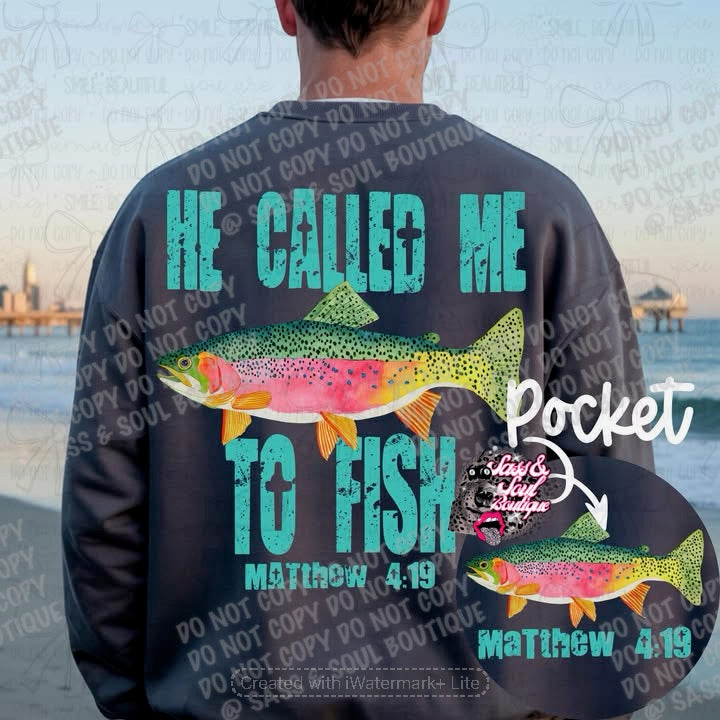 He Called Me To Fish