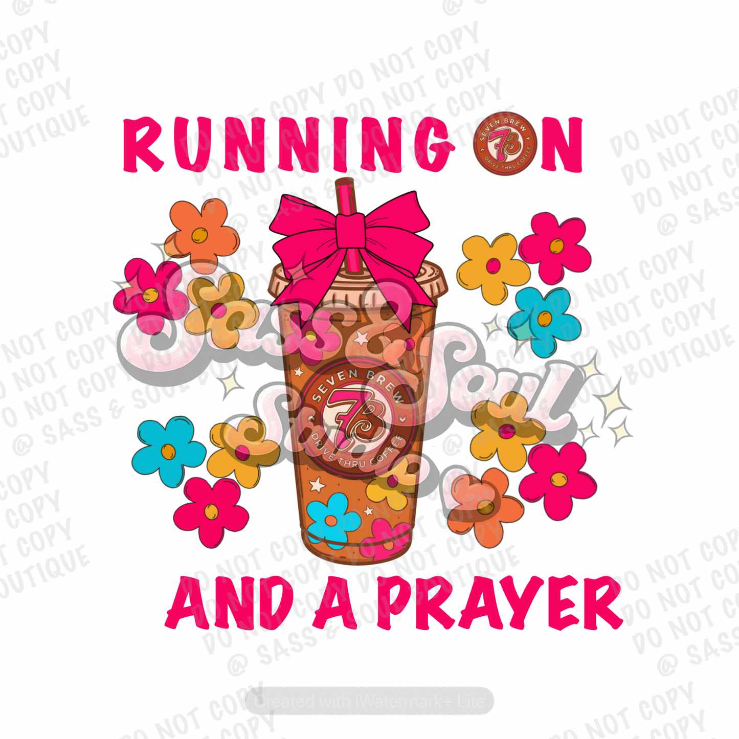 Running on 7B & A Prayer - PNG