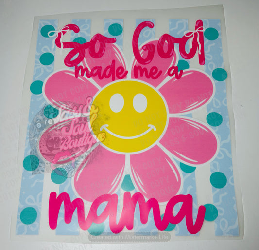So God Made Me A Mama