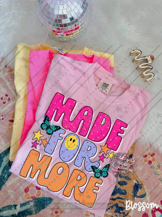 Made For More