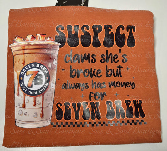 Suspect Claims She’s Broke But Always Has Money For Seven Brew