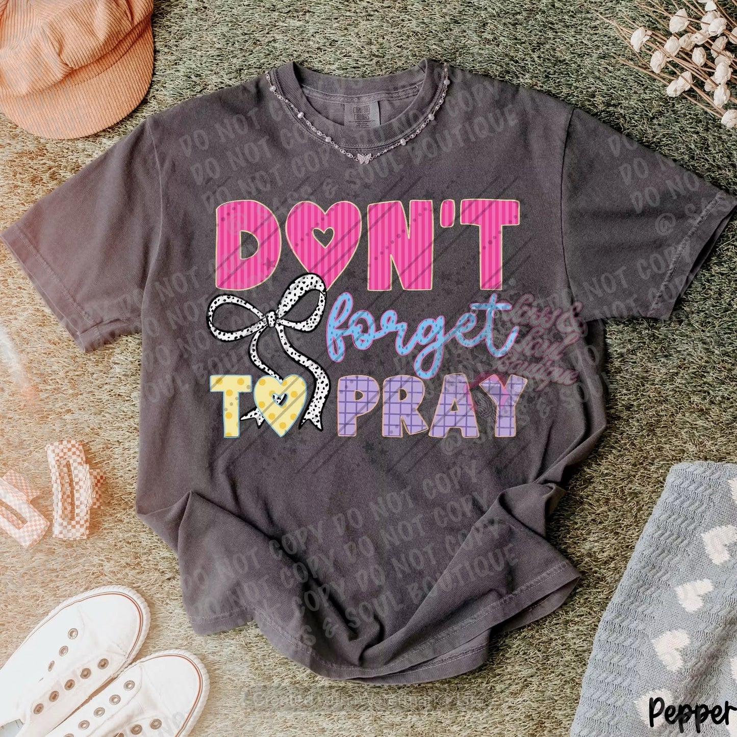 Don’t Forget To Pray