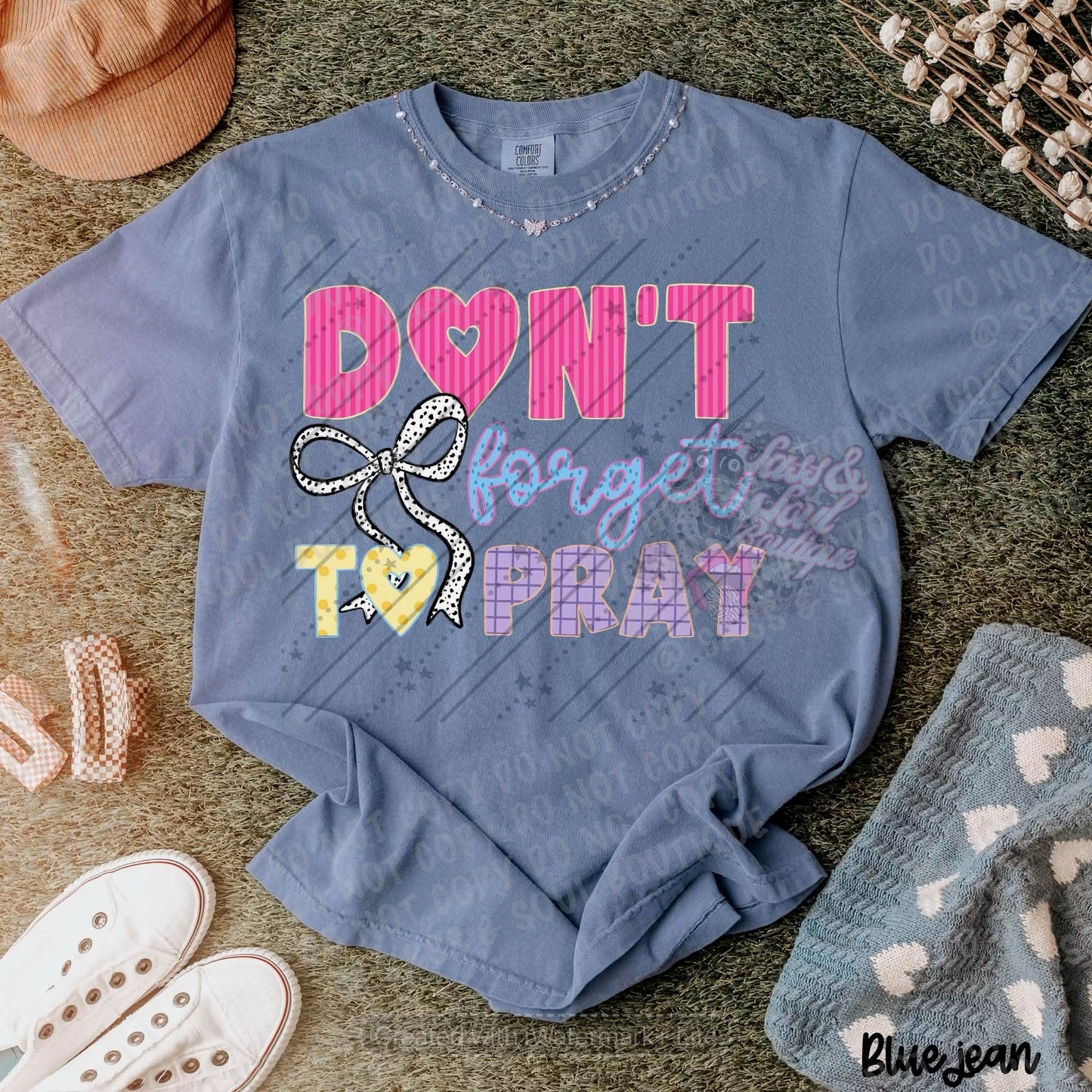 Don’t Forget To Pray